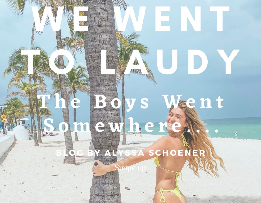 We Went To Laudy, The Boys Went Somewhere….