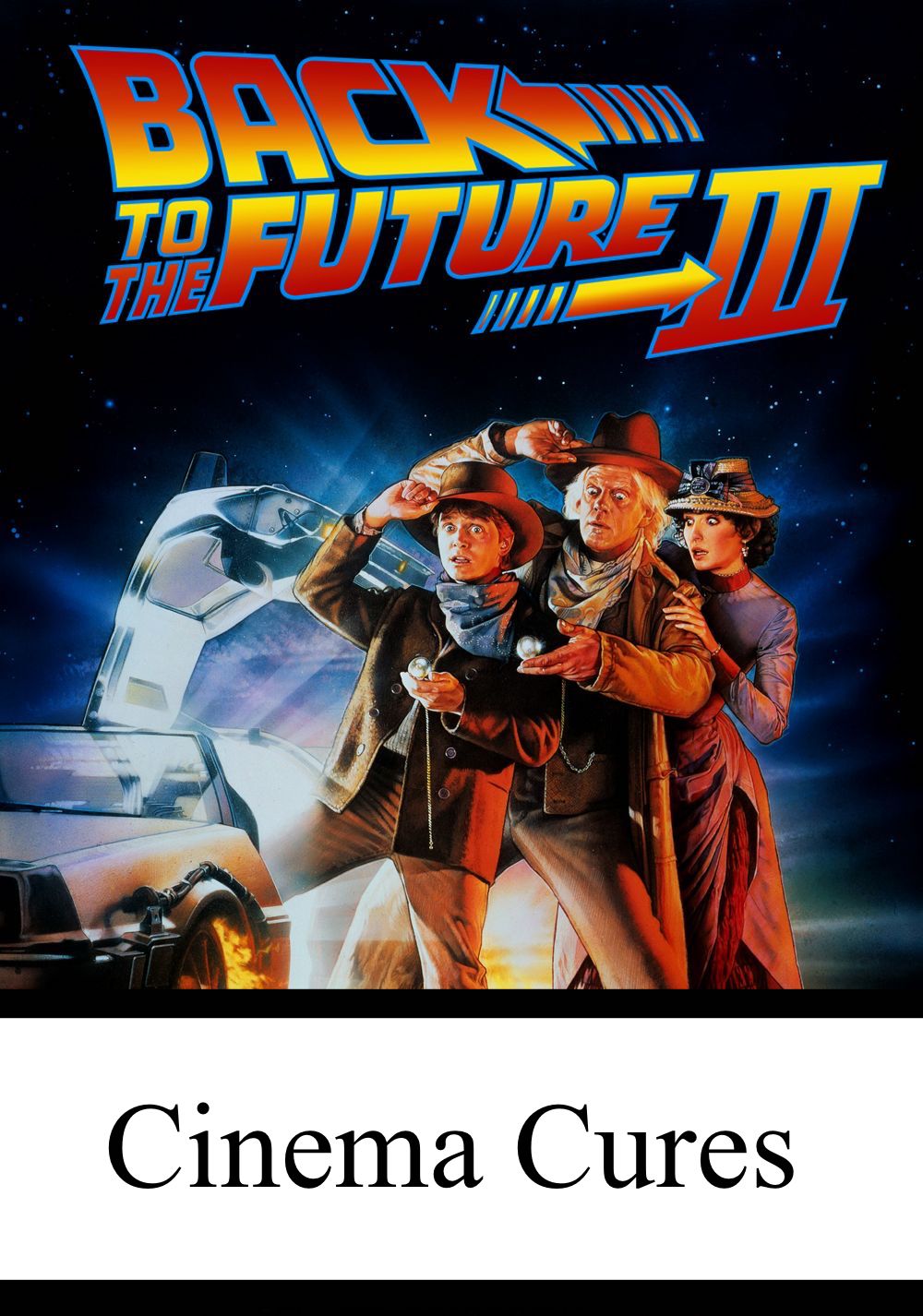 Cinema Cures:  Back To The Future III