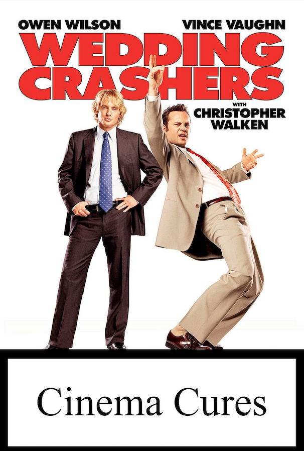 Cinema Cures:  Wedding Crashers